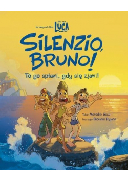 Silenzio, Bruno! Disney Pixar Luca