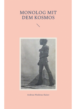 Monolog mit dem Kosmos