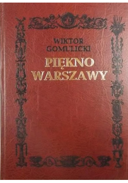 Piękno Warszawy reprint z 1915 r.