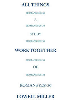 All Things Romans 8