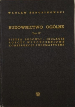 Budownictwo ogólne Tom IV