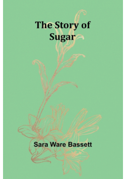 The Story of Sugar