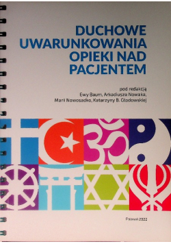 Duchowe uwarunkowania opieki nad pacjentem