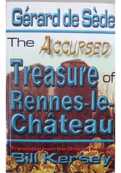 The Accursed Treasure of Rennes le Chateau
