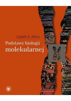 Podstawy biologii molekularnej