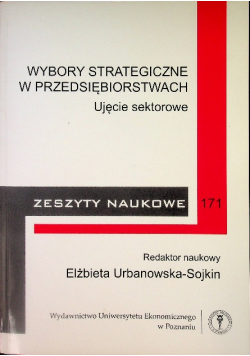 Wybory strategiczne w przedsiębiorstwach Nr 171
