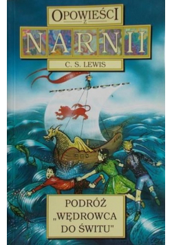 Opowieści z Narnii Podróż "Wędrowca do świtu"