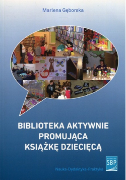 Biblioteka aktywnie promująca książkę dziecięcą