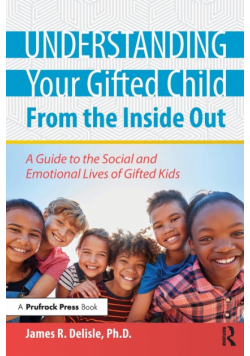 Understanding Your Gifted Child From the Inside Out