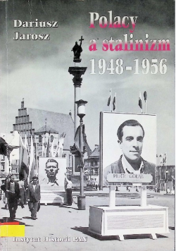 Polacy a stalinizm 1948 - 1956