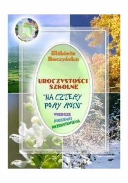 Uroczystości szkolne "Na cztery pory roku"