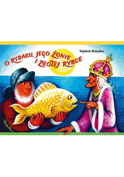 O rybaku jego żonie i złotej rybce