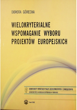 Wielokryterialne wspomaganie wyboru projektów europejskich