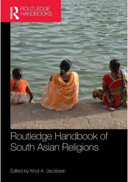 Routledge Handbook of South Asian Religions
