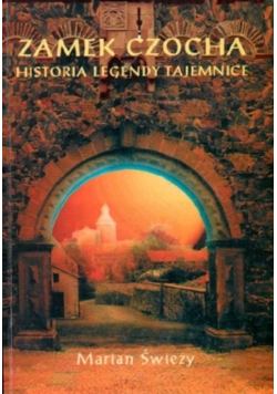 Zamek czocha historia legendy tajemnicy