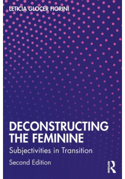 Deconstructing the Feminine