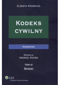 Kodeks cywilny Komentarz t. 4 Spadki