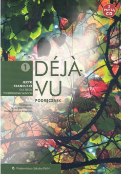 Deja vu 1: Podręcznik z płytą CD, Język francuski