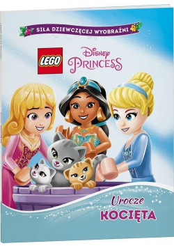 LEGO Disney Księżniczka. Urocze kocięta