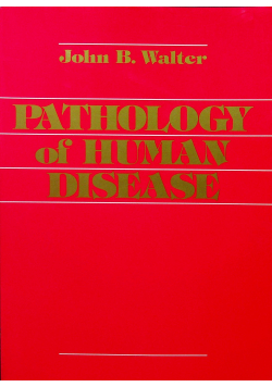 Pathology of Human Disease