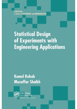 Statistical Design of Experiments with Engineering Applications