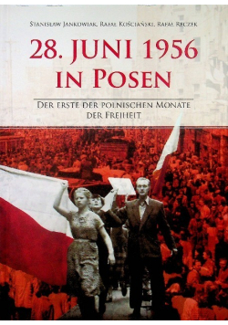 27 Juni 1956 in Posen