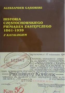 Historia Częstochowskiego Pieniądza zastępczego 1861 1939