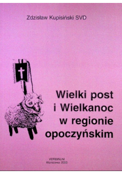 Wielki post i wielkanoc w regionie opoczyńskim