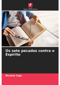 Os sete pecados contra o Espírito