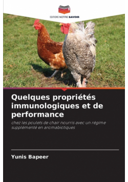 Quelques propriétés immunologiques et de performance