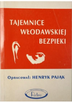 Tajemnice Włodawskiej bezpieki