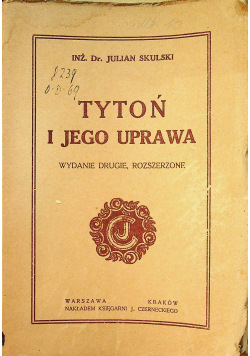 Tytoń i jego uprawa 1919 r.