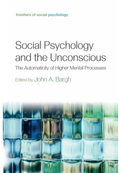 Social Psychology and the Unconscious