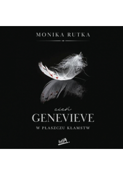 Cień Genevieve. W płaszczu kłamstw