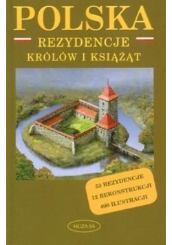Polska Rezydencje królów i książąt