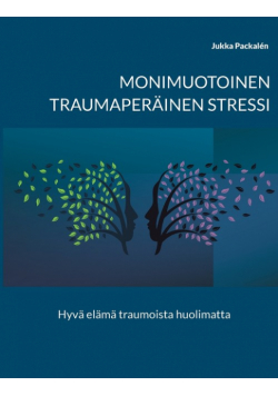 Monimuotoinen traumaperäinen stressi