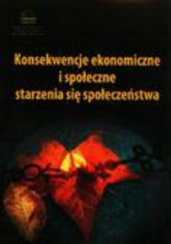 Konsekwencje ekonomiczne i społeczne starzenia się społeczeństwa