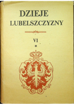 Dzieje Lubelszczyzny Tom VI Część 1