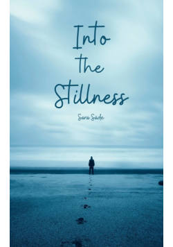 Into the Stillness
