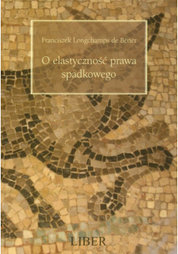 O elastyczność prawa spadkowego