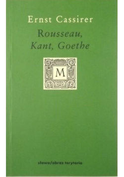 Rousseau, Kant, Goethe