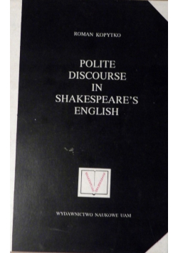 Polite discourse in Shakespeares english