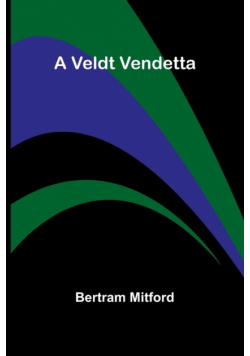 A Veldt Vendetta