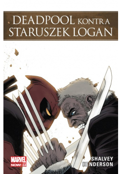 Deadpool kontra Staruszek Logan