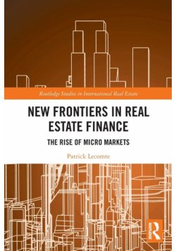 New Frontiers in Real Estate Finance