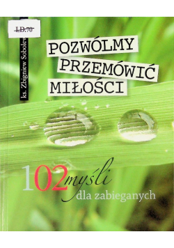 Pozwólmy przemówić miłości