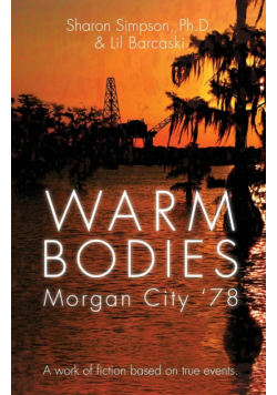 Warm Bodies - Morgan City '78