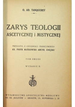 Zarys teologii ascetycznej i mistycznej tom II   1949 r