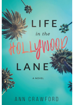 Life in the Hollywood Lane