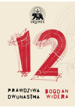 Bogdan Widera - Prawdziwa dwunastka